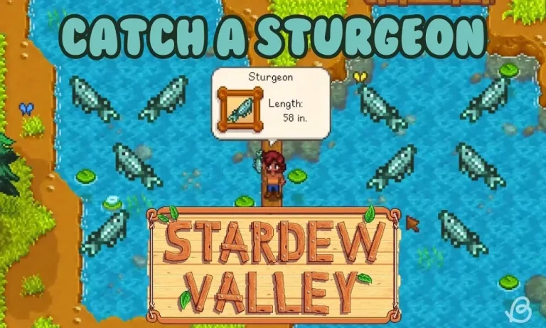 How to Catch Sturgeon in Stardew Valley